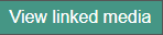 View linked media button